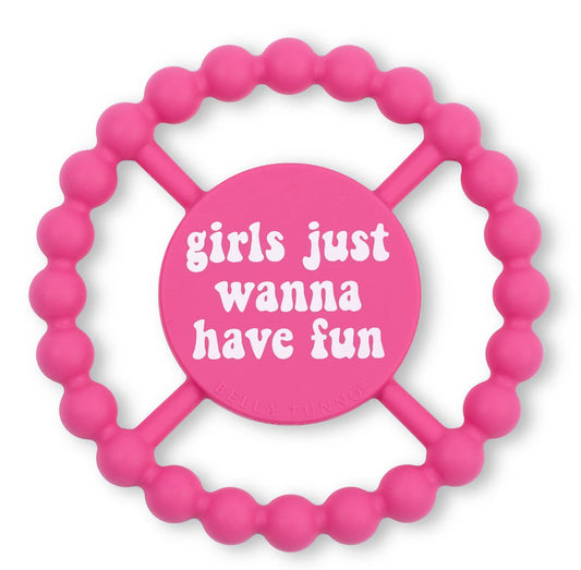 Girls Just Wanna Have Fun Happy Teether
