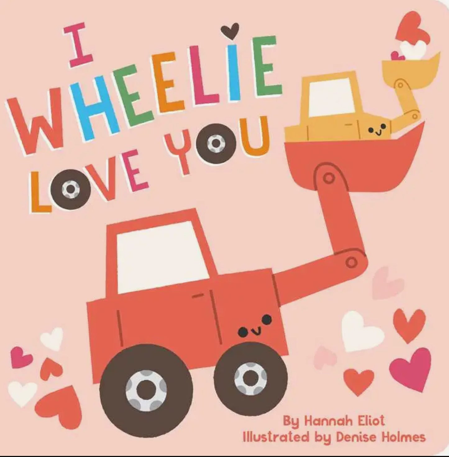 I Wheelie Love You Book