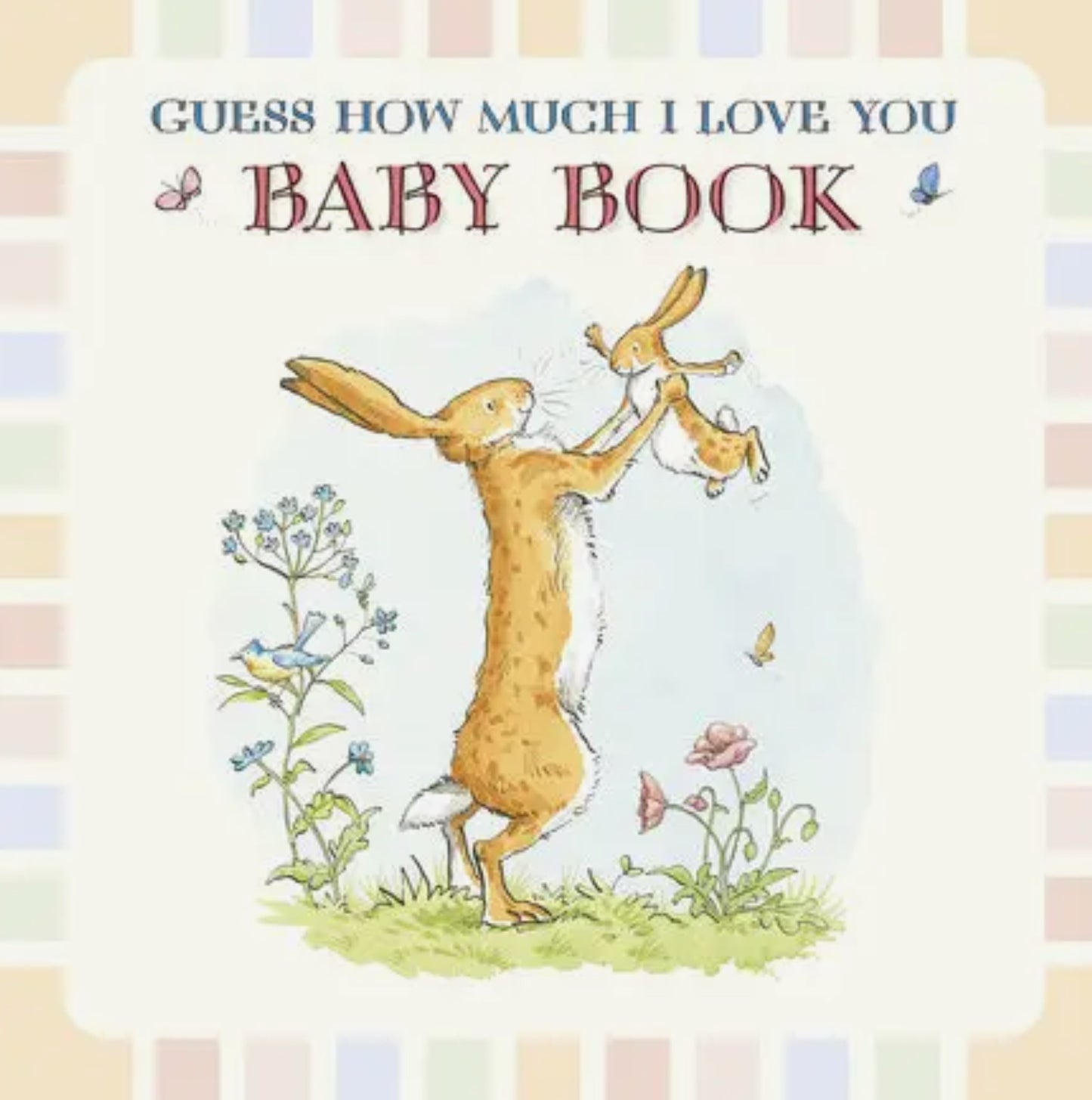 Guess How Much I Love You- Baby Book