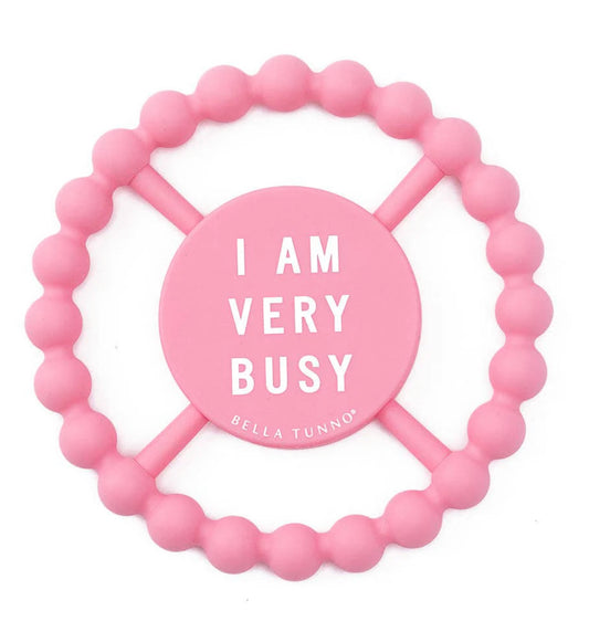 “I Am Very Busy” Teether