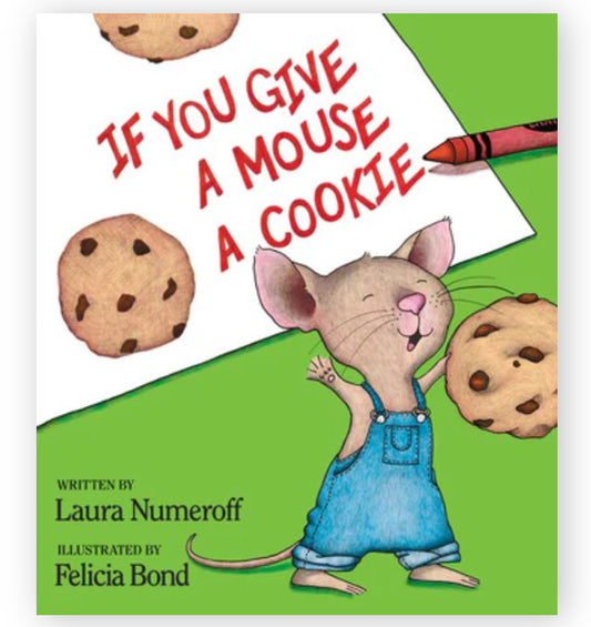 If You Give A Mouse A Cookie