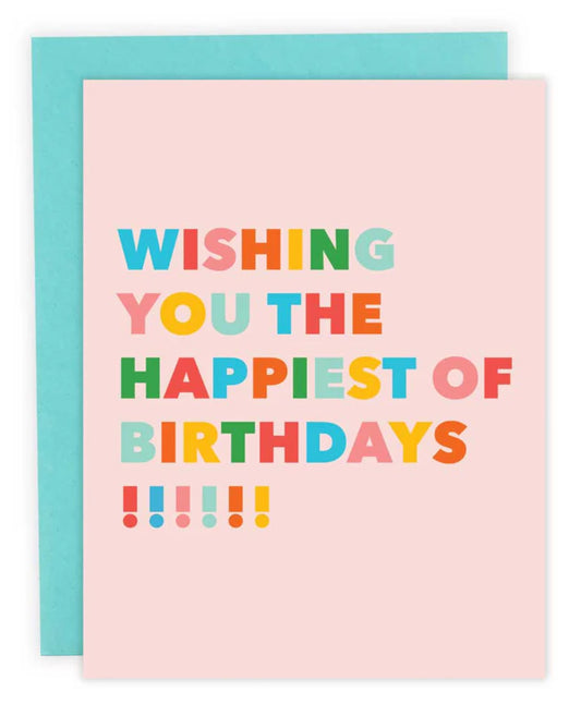 Happiest Of Birthdays- Greeting Card