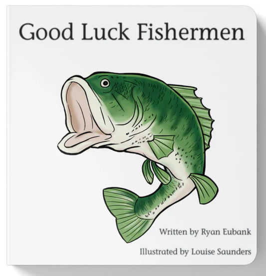 Good Luck Fishermen