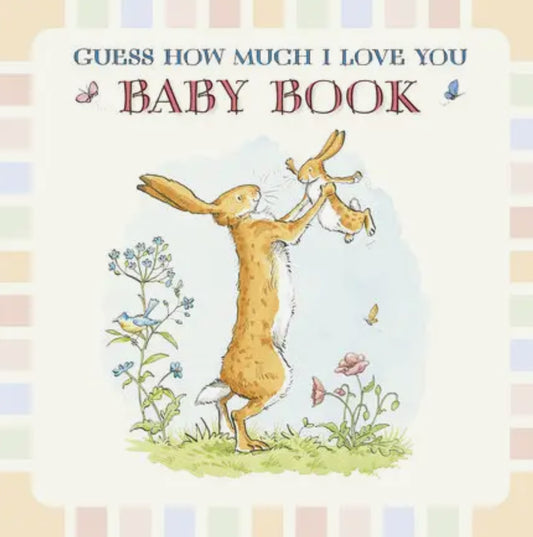 Guess How Much I Love You- Baby Book