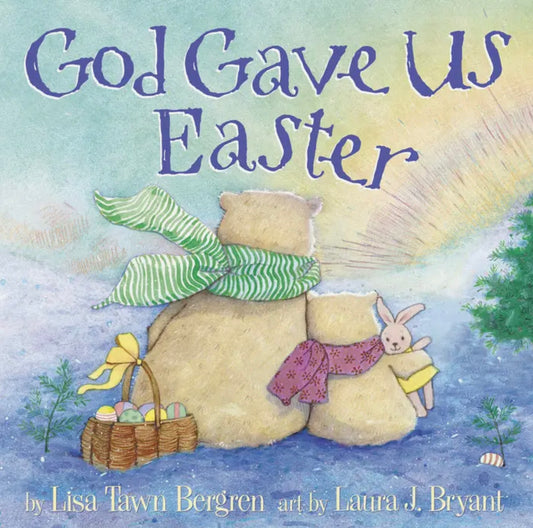 God Gave Us Easter
